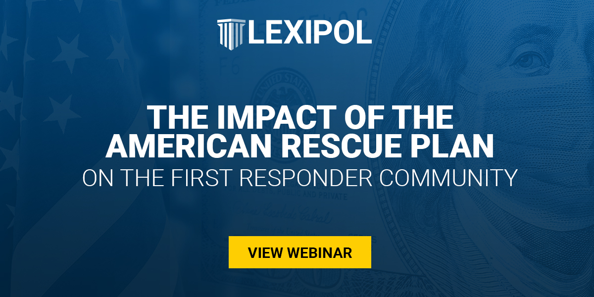 The Impact of the American Rescue Plan on the First Responer Community - View Webinar